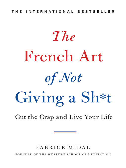 Cover image for The French Art of Not Giving a Sh*t